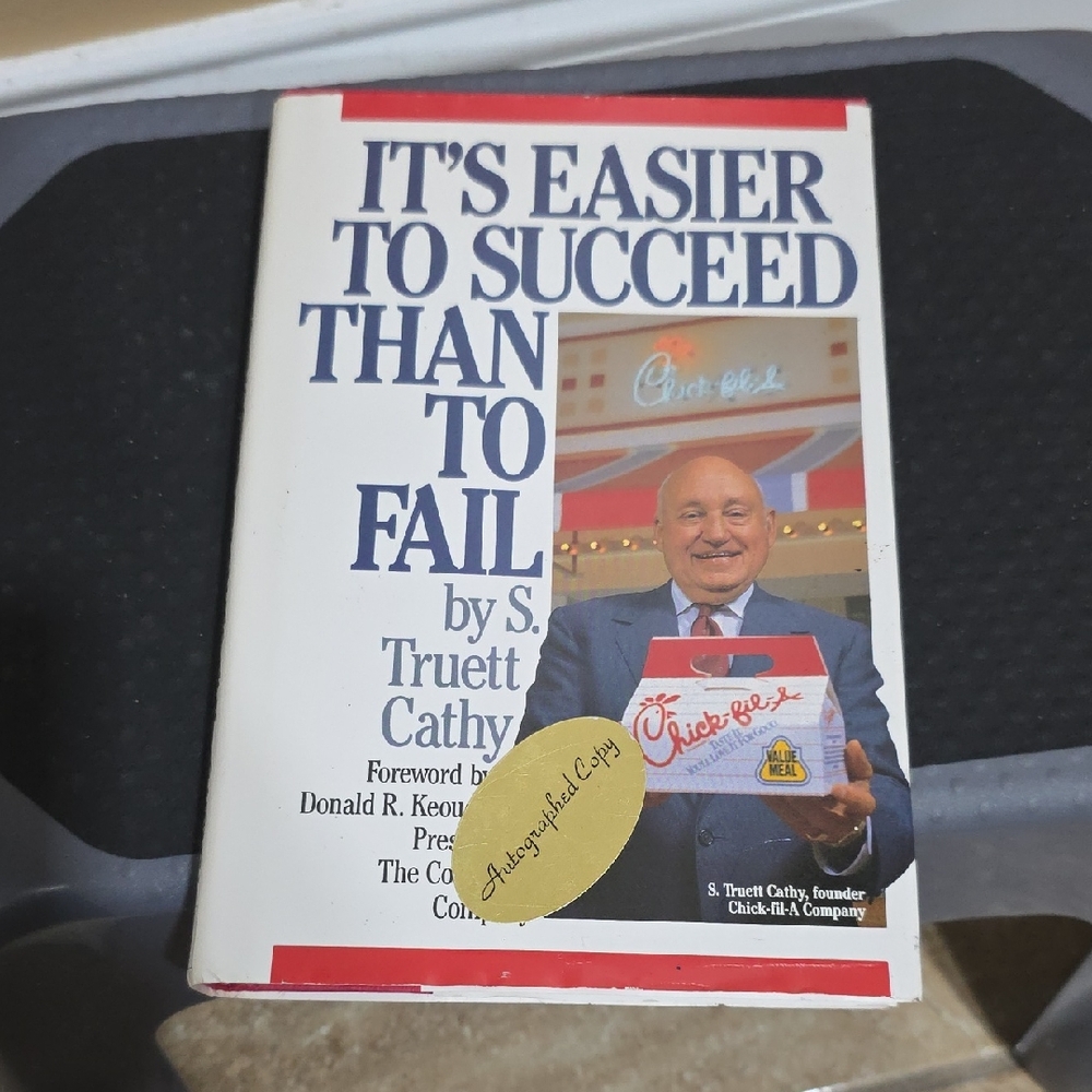 It's Easier to Succeed Than to Fail Book by S. Truett Cathy